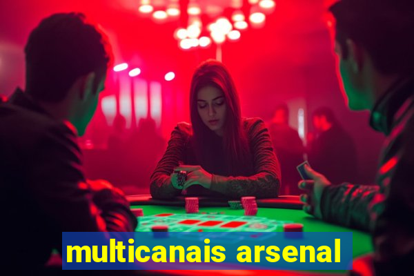 multicanais arsenal